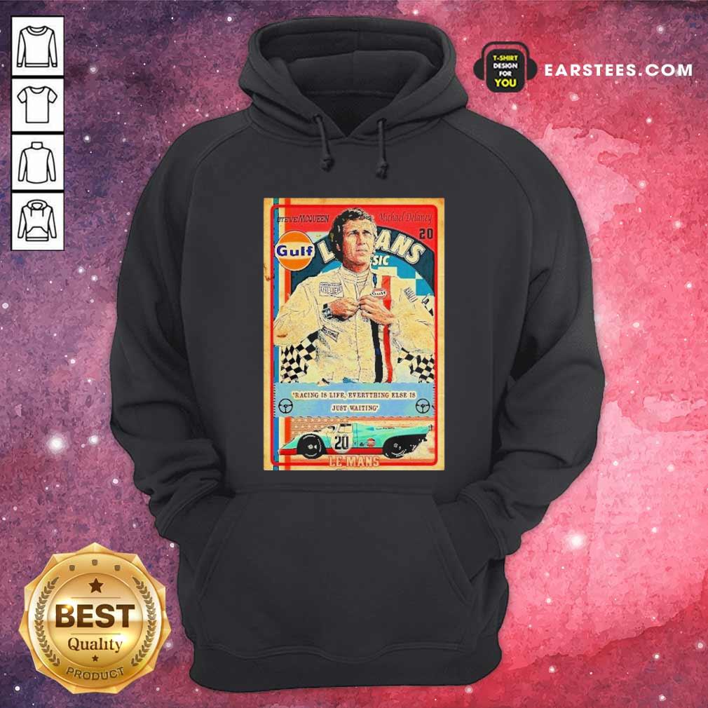 Original Racing Is Life Everything Else Is Just Waiting Le Mans Shirt - Image 2