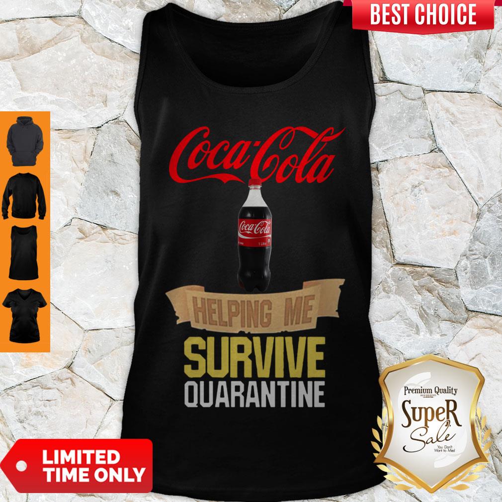 Nice Coca Cola Helping Me Survive Quarantine COVID-19 Shirt - Image 4