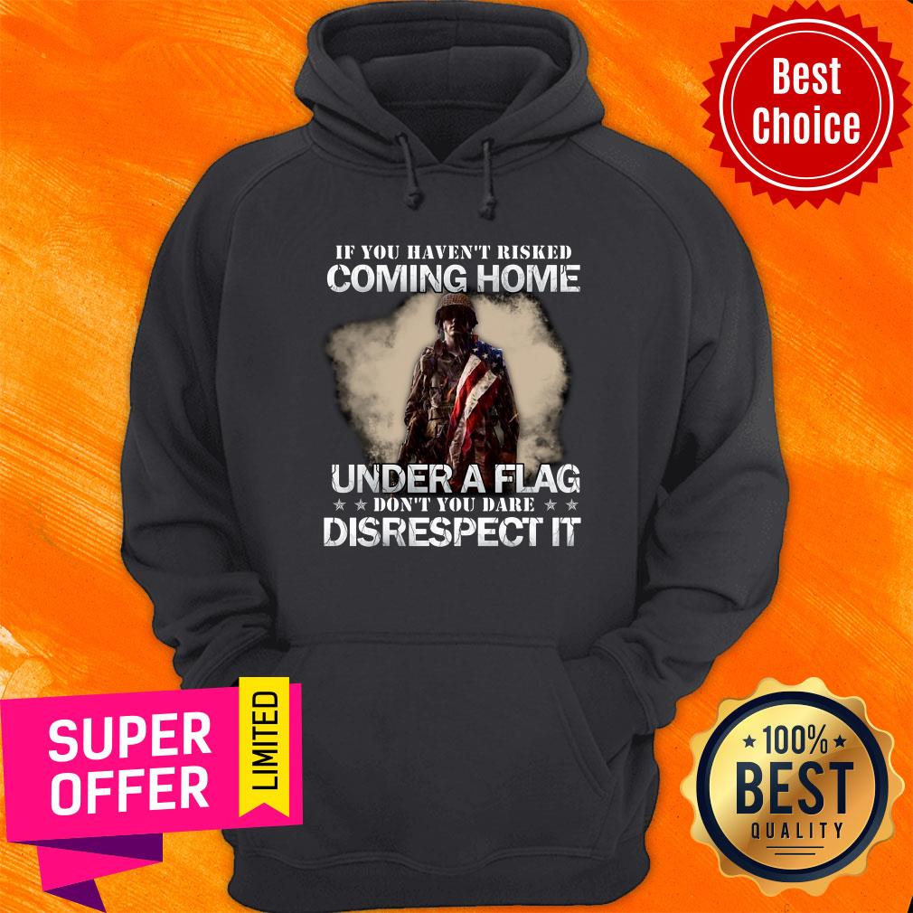 If You Havent Risked Coming Home Under A USA Flag Shirt - Image 2