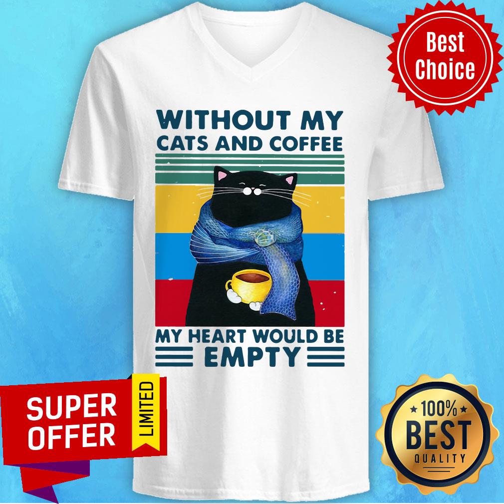 Without My Cats And Coffee My Heart Would Be Empty Vintage Retro Shirt - Image 3