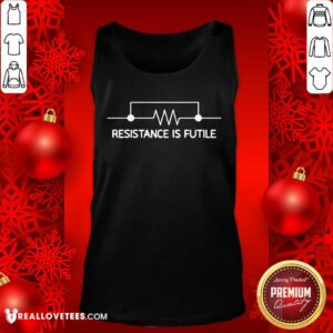 Alternative view of Happy Electrical Circuit Resistance Is Futile Shirt