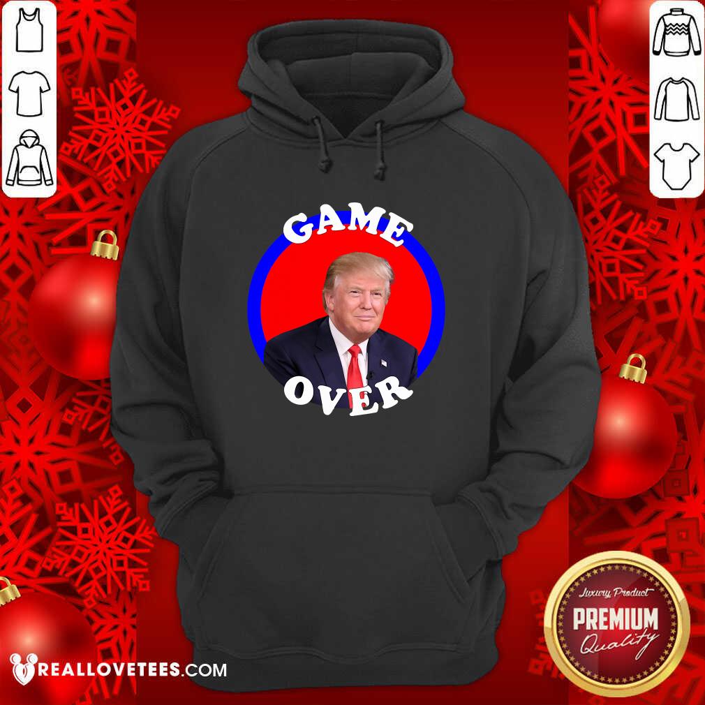Hot Game Over Donald Trump President Election Shirt - Image 4