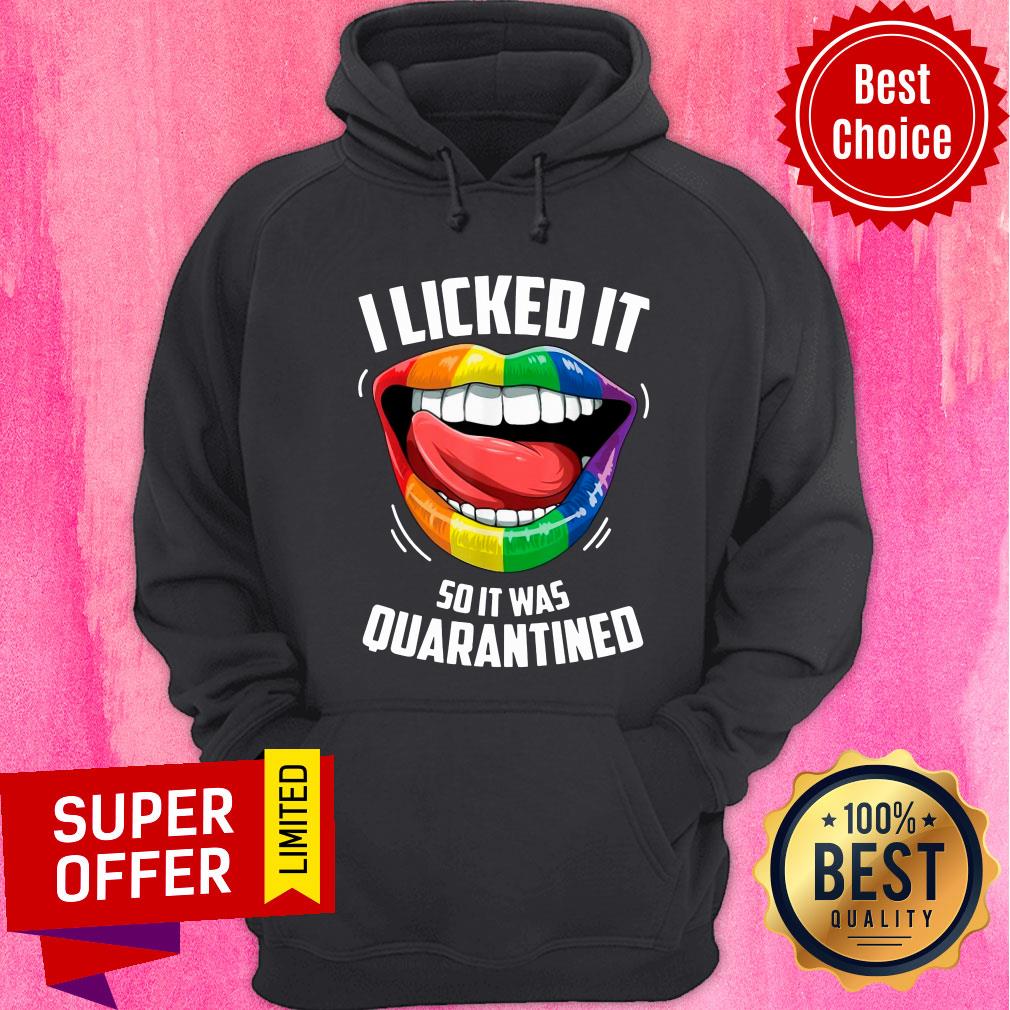 LGBT 2020 I Licked It So It Was Quarantined Shirt - Image 5