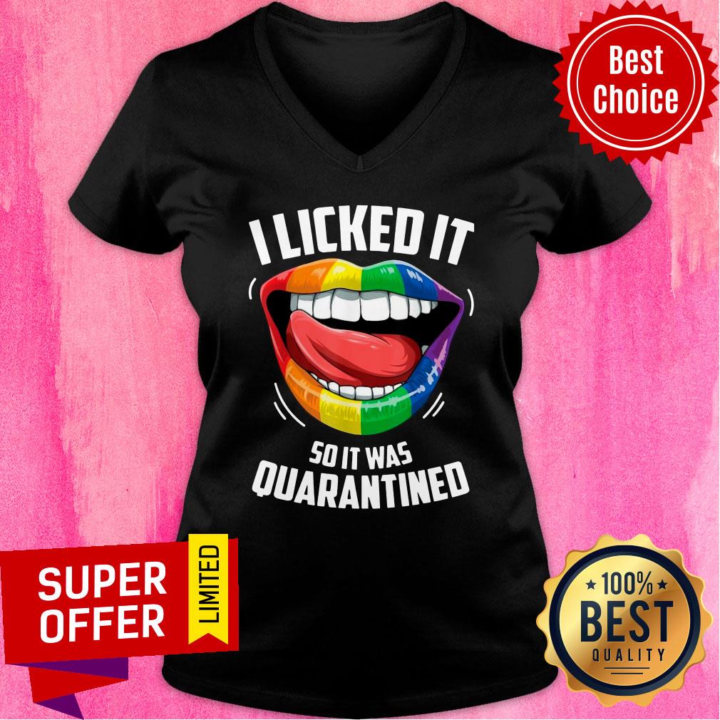 LGBT 2020 I Licked It So It Was Quarantined Shirt - Image 2