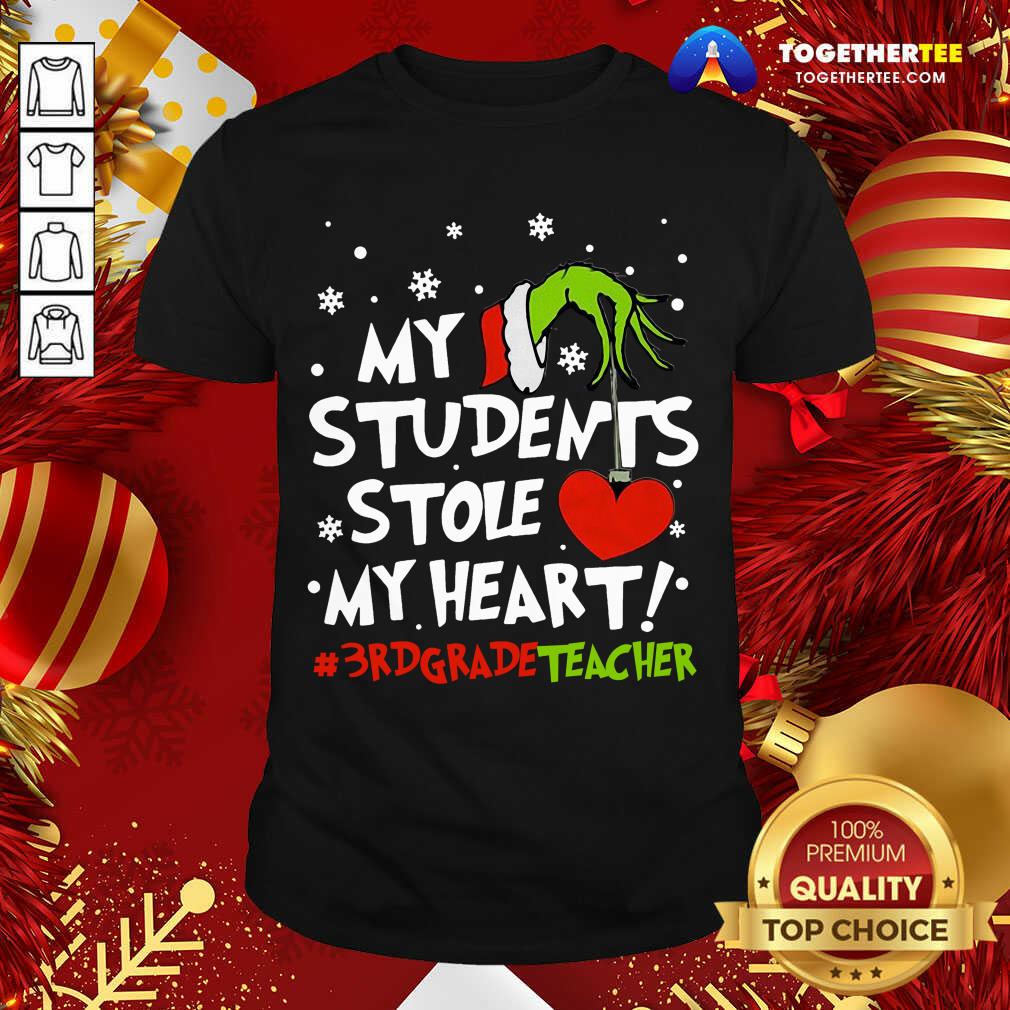 Nice Grinch Hand Holding Heart My Students Stole My Heart #3rdgradeteacher Shirt
