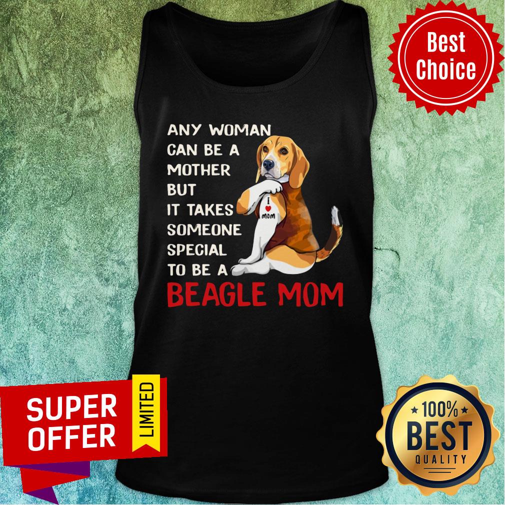 Any Woman Can Be A Mother Beagle Mom Shirt - Image 4