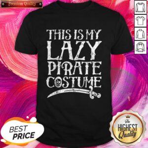 Premium This Is My Lazy Pirate Costume Funny Halloween Tees Shirt