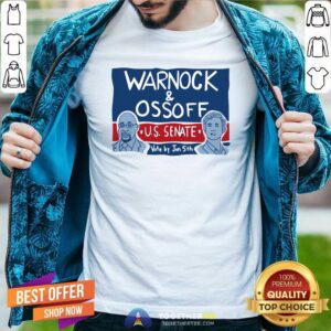 Beautiful Warnock Ossoff For Senate Shirt