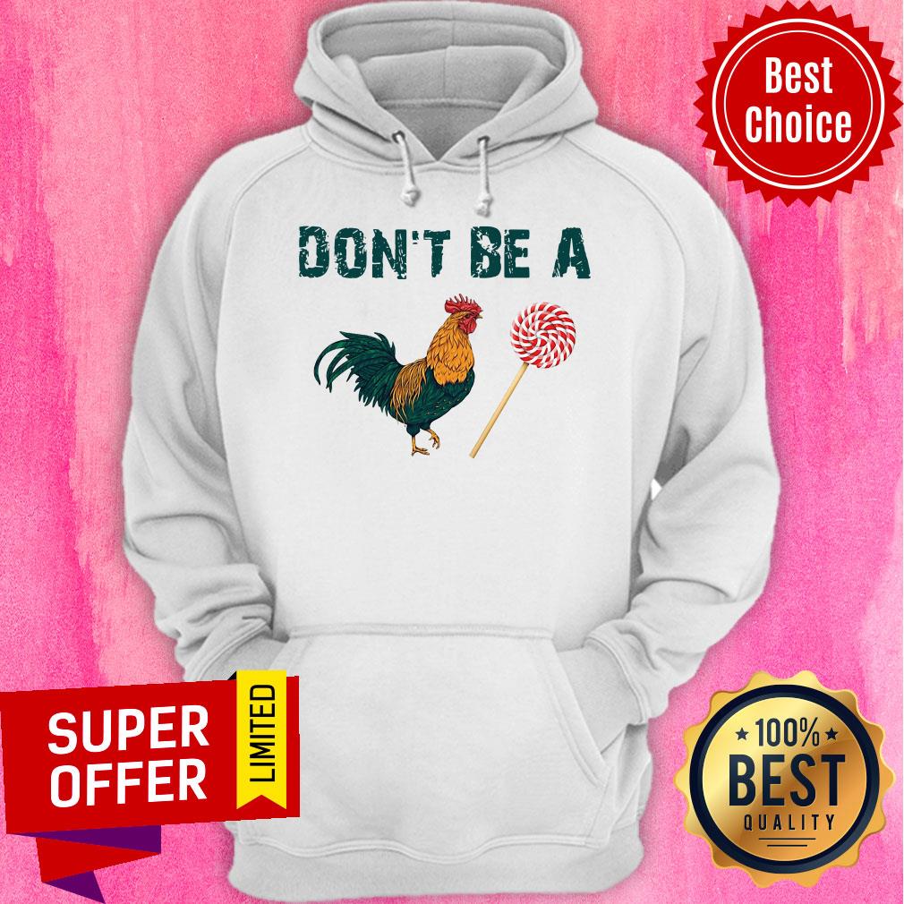 Top Chicken Sucker Don’t Be A Shirt - Image 3