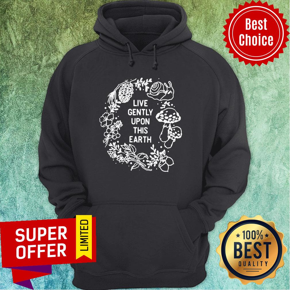 Awesome Live Gently Upon This Earth Shirt - Image 3