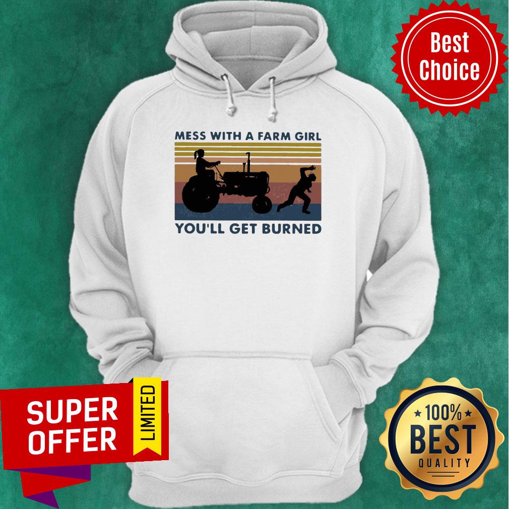 Funny Mess With A Farm Girl You’ll Get Burned Vintage Shirt - Image 2