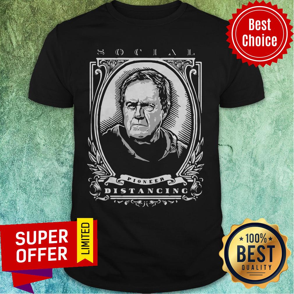 Funny Social Pioneer Distancing Shirt