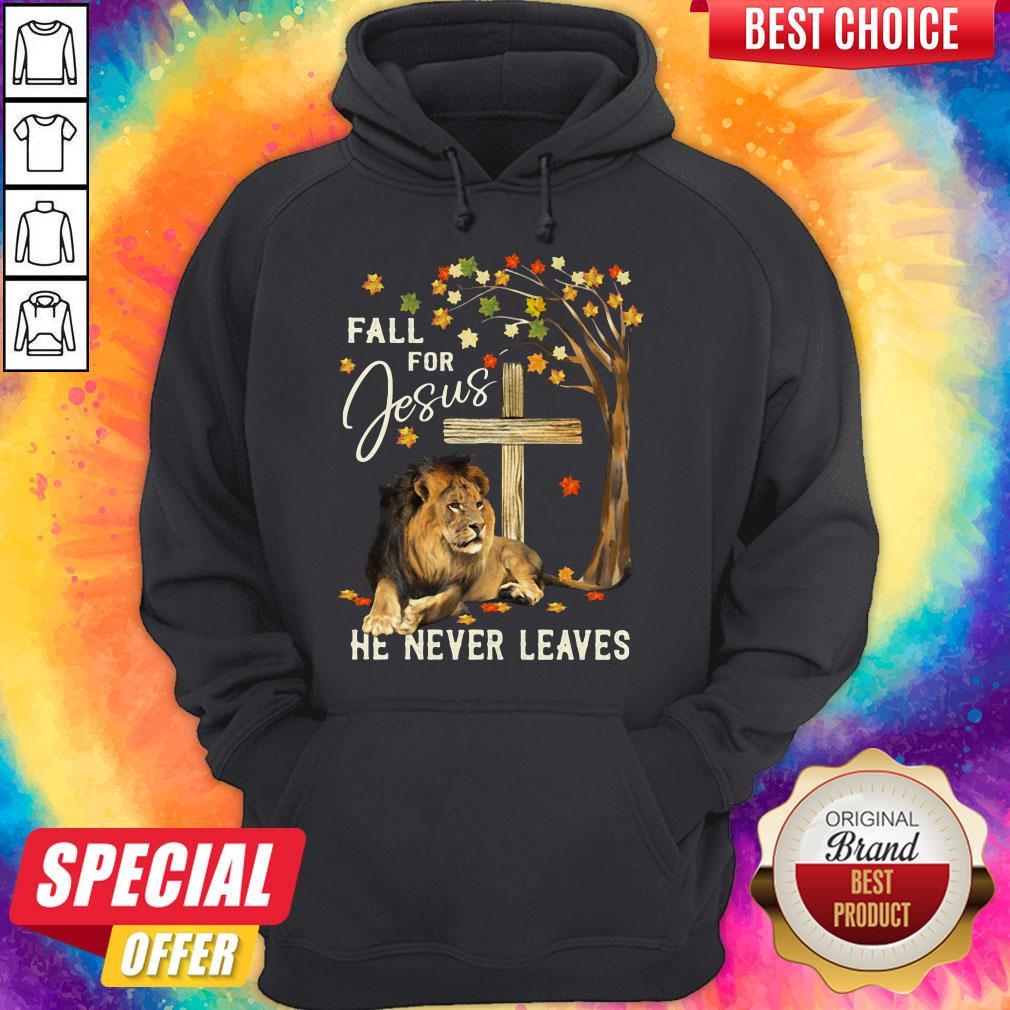 Lion Fall For Jesus He Never Leaves Shirt - Image 5