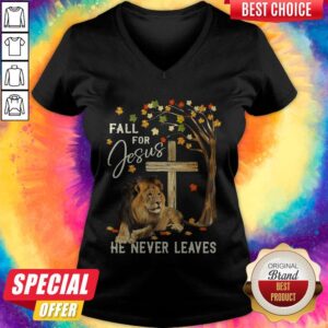 Alternative view of Lion Fall For Jesus He Never Leaves Shirt