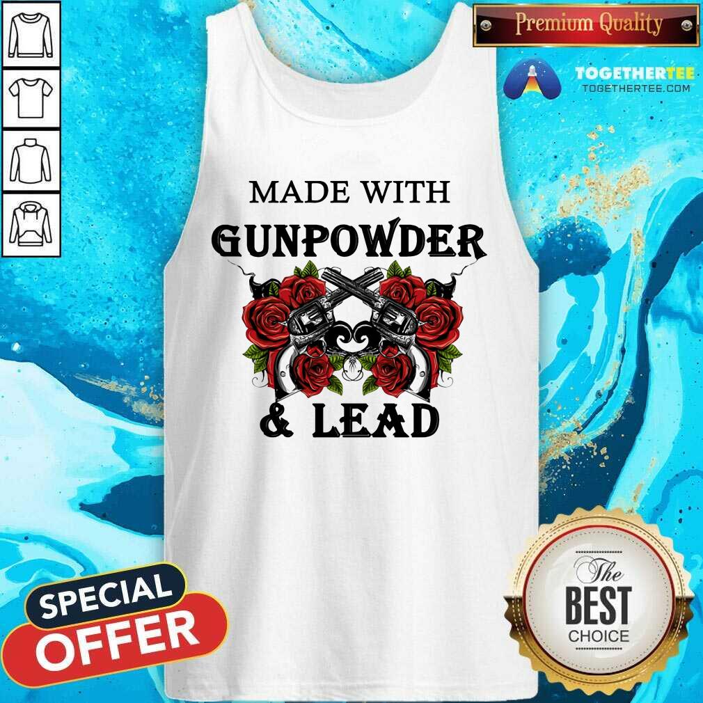 Made With Gunpowder And Lead Rose Shirt - Image 4