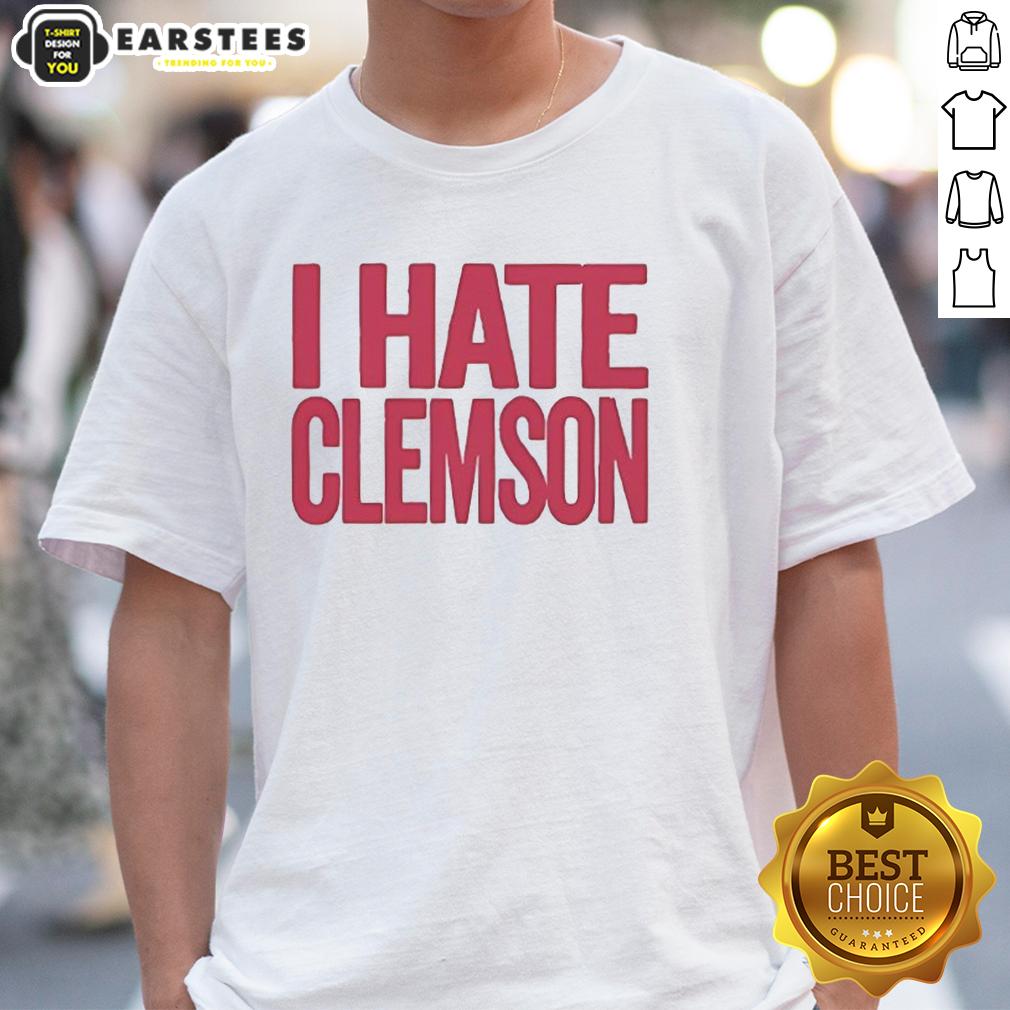 Nice Greg Clark I Hate Clemson T-Shirt