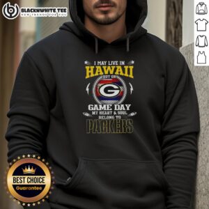 Alternative view of Awesome I May Live In Hawaii But On Game Day My Heart And Soul Belongs To Green Bay Packers T-Shirt