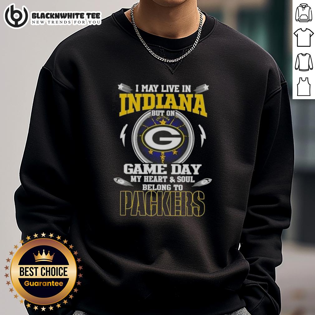 Awesome I May Live In Indiana But On Game Day My Heart And Soul Belongs To Green Bay Packers T-Shirt