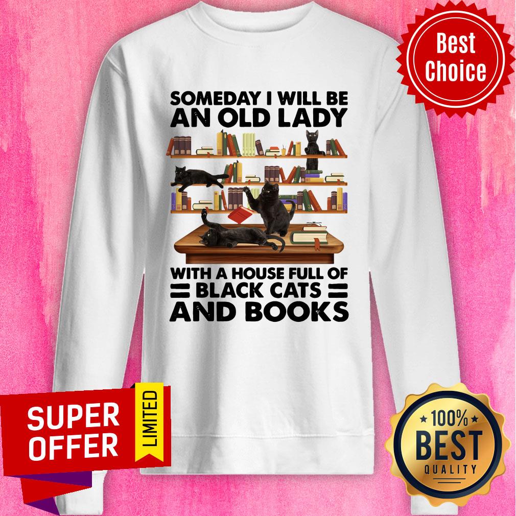 Black Cats And Books Someaday I Will Be An Old Lady With A House Full Of Black Cats And Books Shirt - Image 4