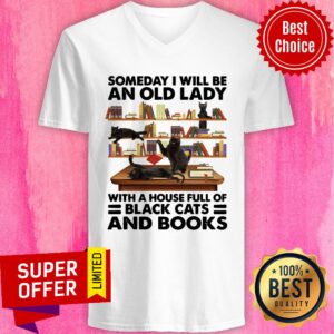 Alternative view of Black Cats And Books Someaday I Will Be An Old Lady With A House Full Of Black Cats And Books Shirt