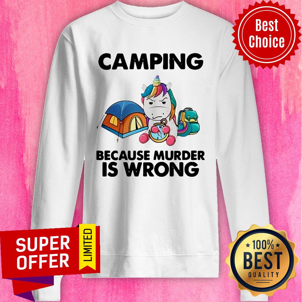 Funny Unicorn Camping Because Murder Is Wrong Shirt - Image 4
