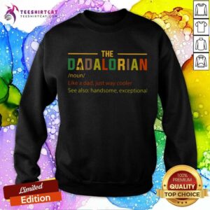 Alternative view of The Dadalorian Like A Dad Just Way Cooler Shirt