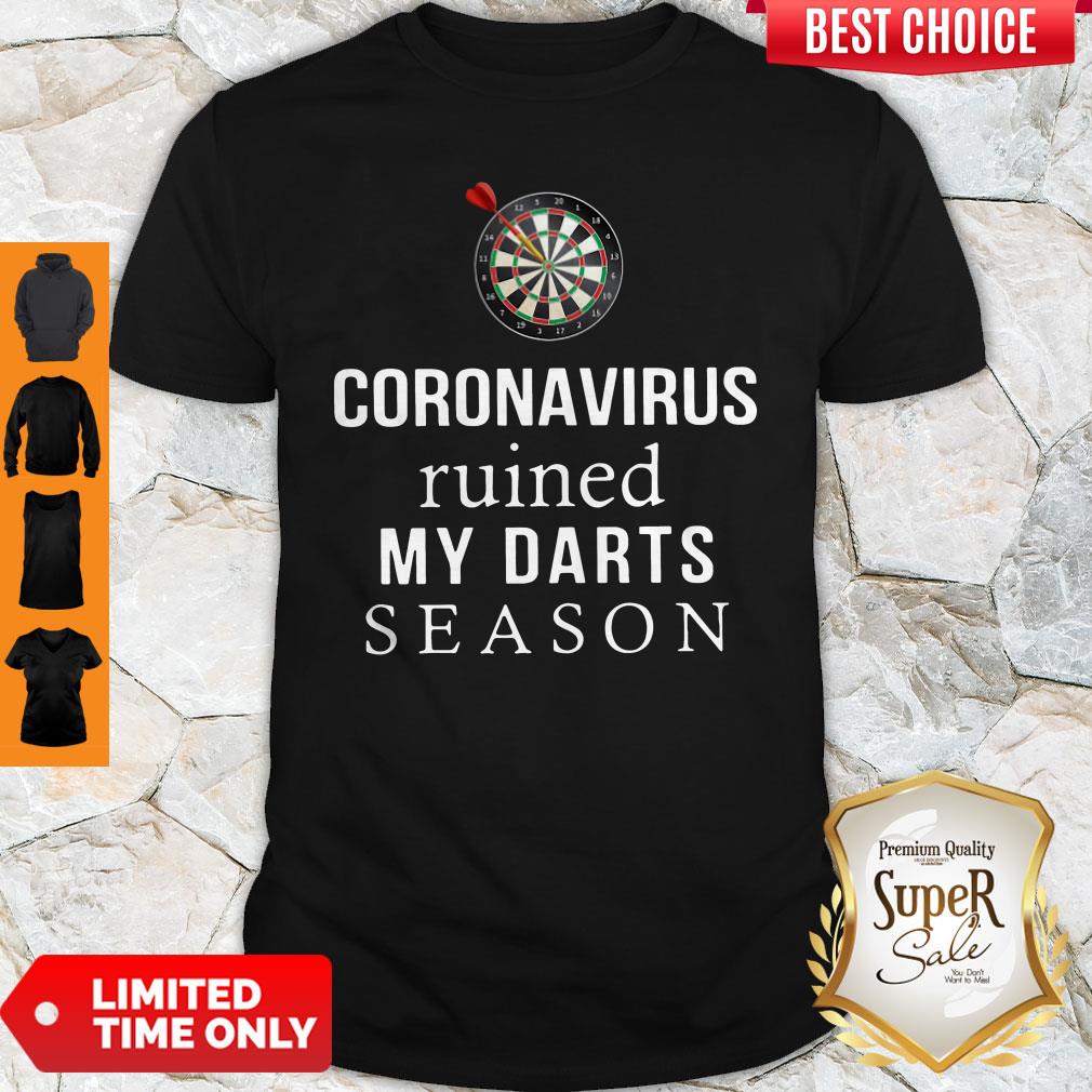 Nice Coronavirus Ruined My Darts Season Shirt