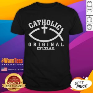 Awesome Original Catholic Church God Jesus Christ T-Shirt