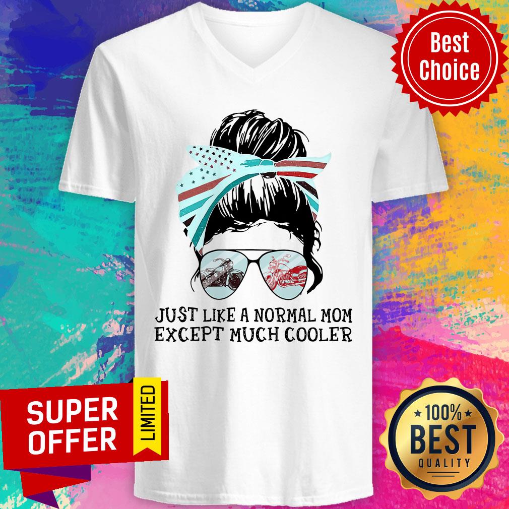 Motorcycle Mom Just Like A Normal Mom Except Much Cooler Shirt - Image 3