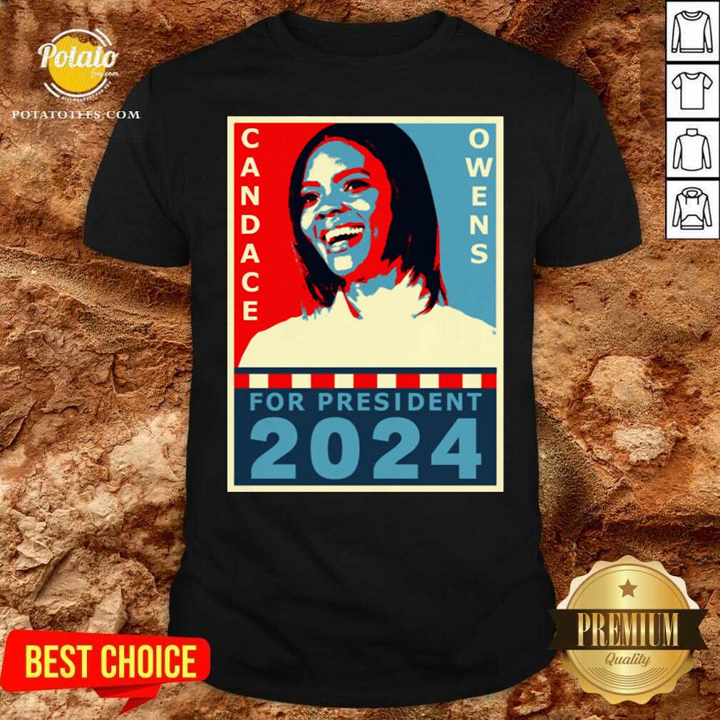 Nice Candace Owens For President 2024 Shirt