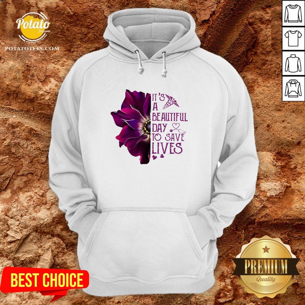 Premium It’s A Beautiful Day To Save Lives Shirt - Image 5