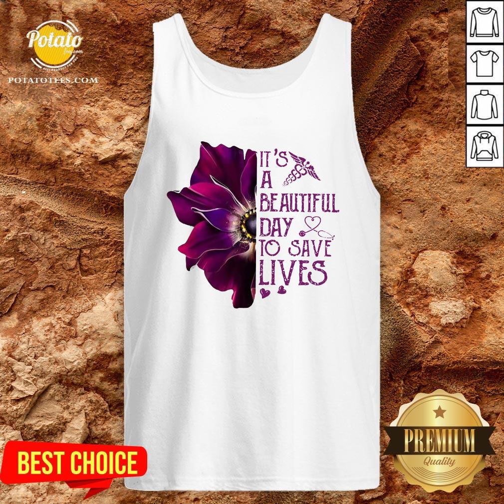 Premium It’s A Beautiful Day To Save Lives Shirt - Image 3