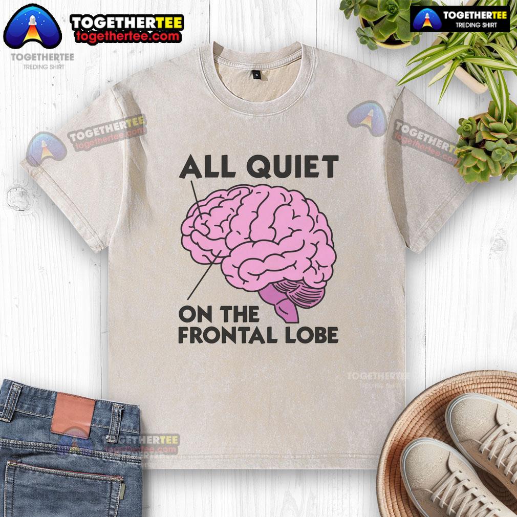 Top All Quiet On The Frontal Lobe T-Shirt - Image 6
