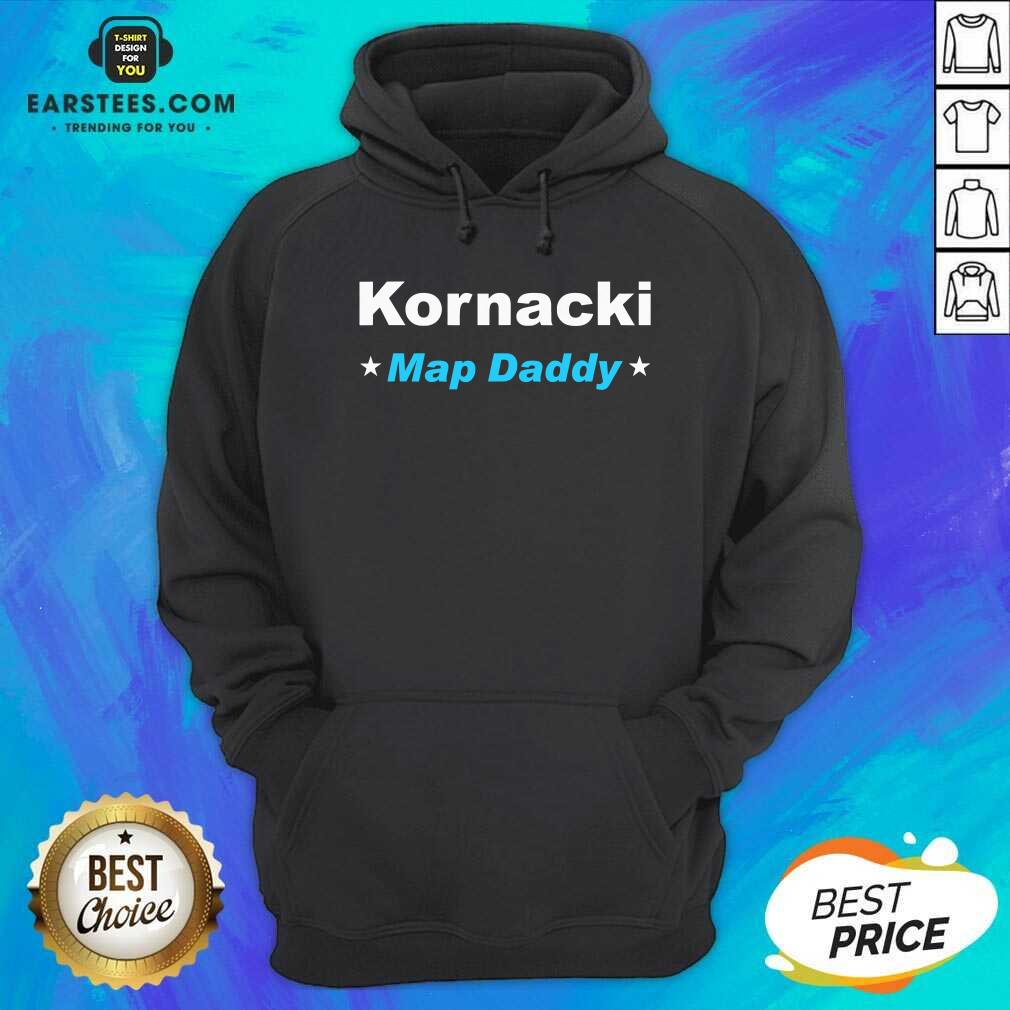 Premium Kornacki Steve Kornacki Map Daddy Kornacki Shirt - Image 5