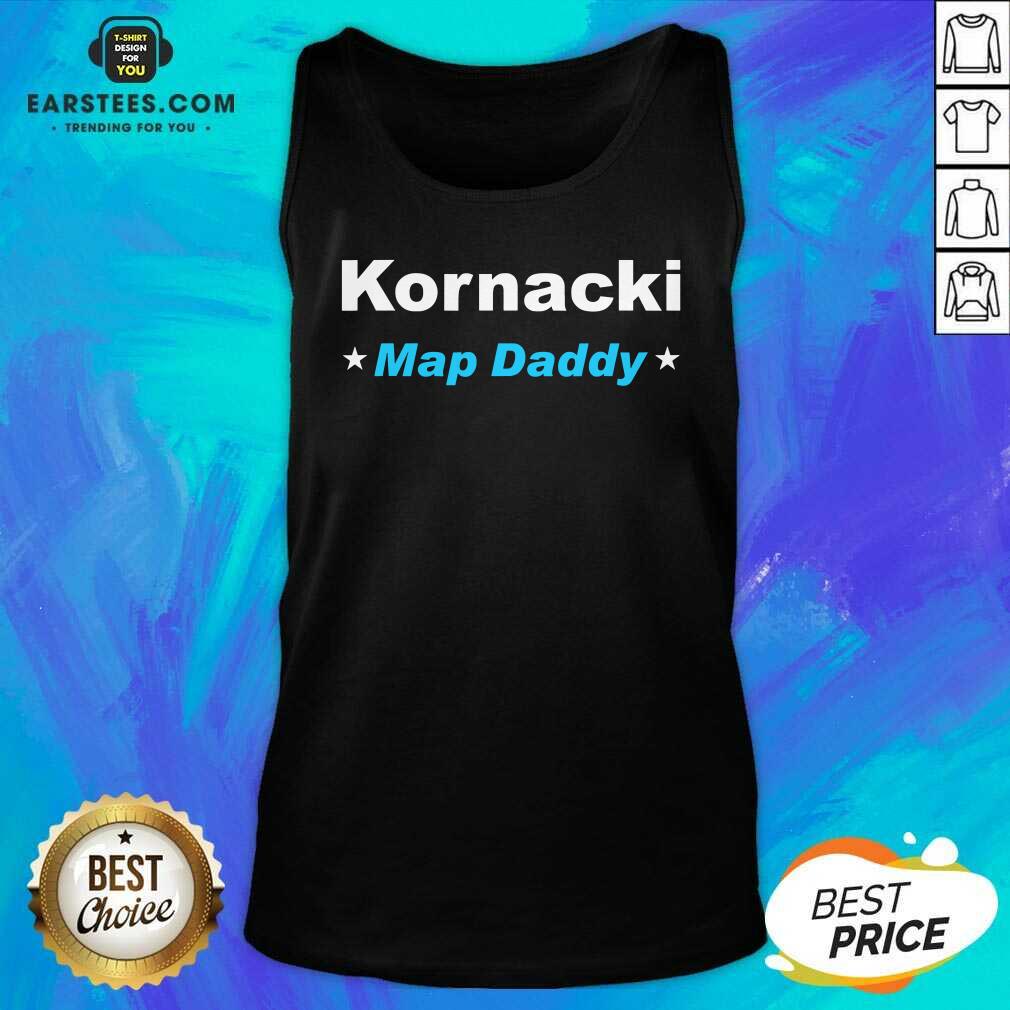 Premium Kornacki Steve Kornacki Map Daddy Kornacki Shirt - Image 2