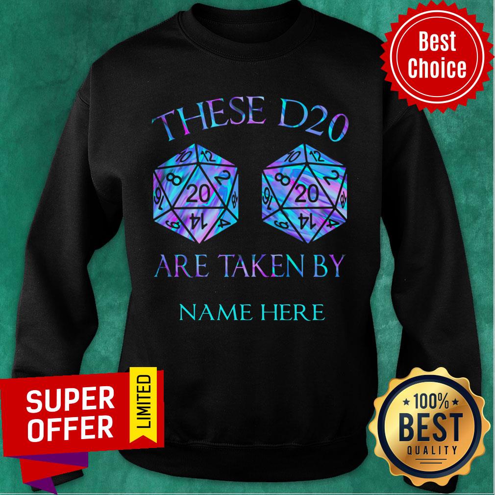 These D20 Are Taken Personalized Shirt - Image 4