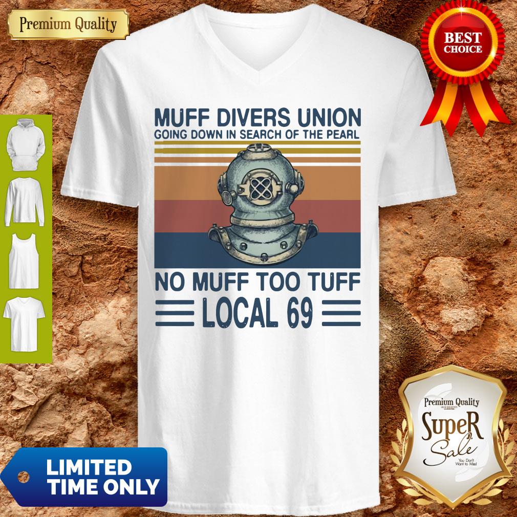 Top Muff Divers Union Going Down In Search Of The Pearl No Muff Too Tuff Local 69 Vintage Shirt - Image 3