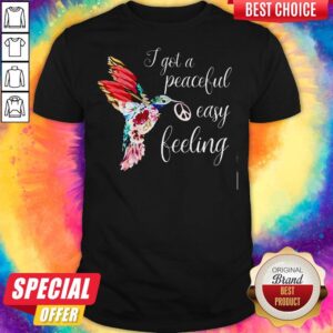 Official I Got A Peaceful Easy Feeling Bird Shirt