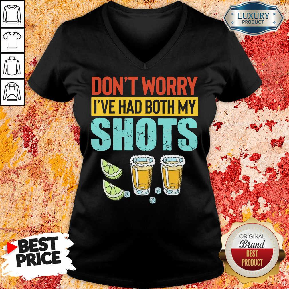 Don’t Worry I’ve Had Both My Shots Shirt - Image 4