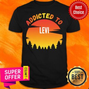 Official Addicted To Levi Vintage Shirt