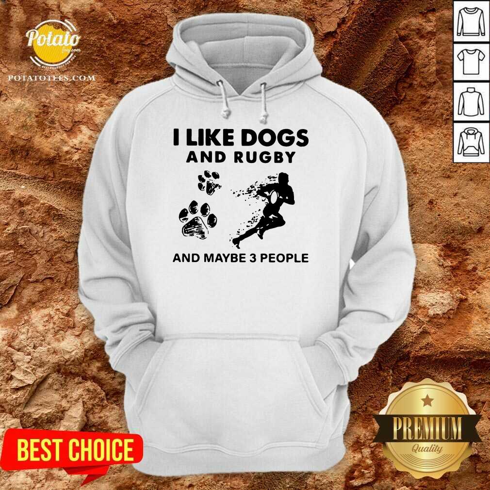 Premium I Like Dogs And Rugby And Maybe 3 People Shirt - Image 5