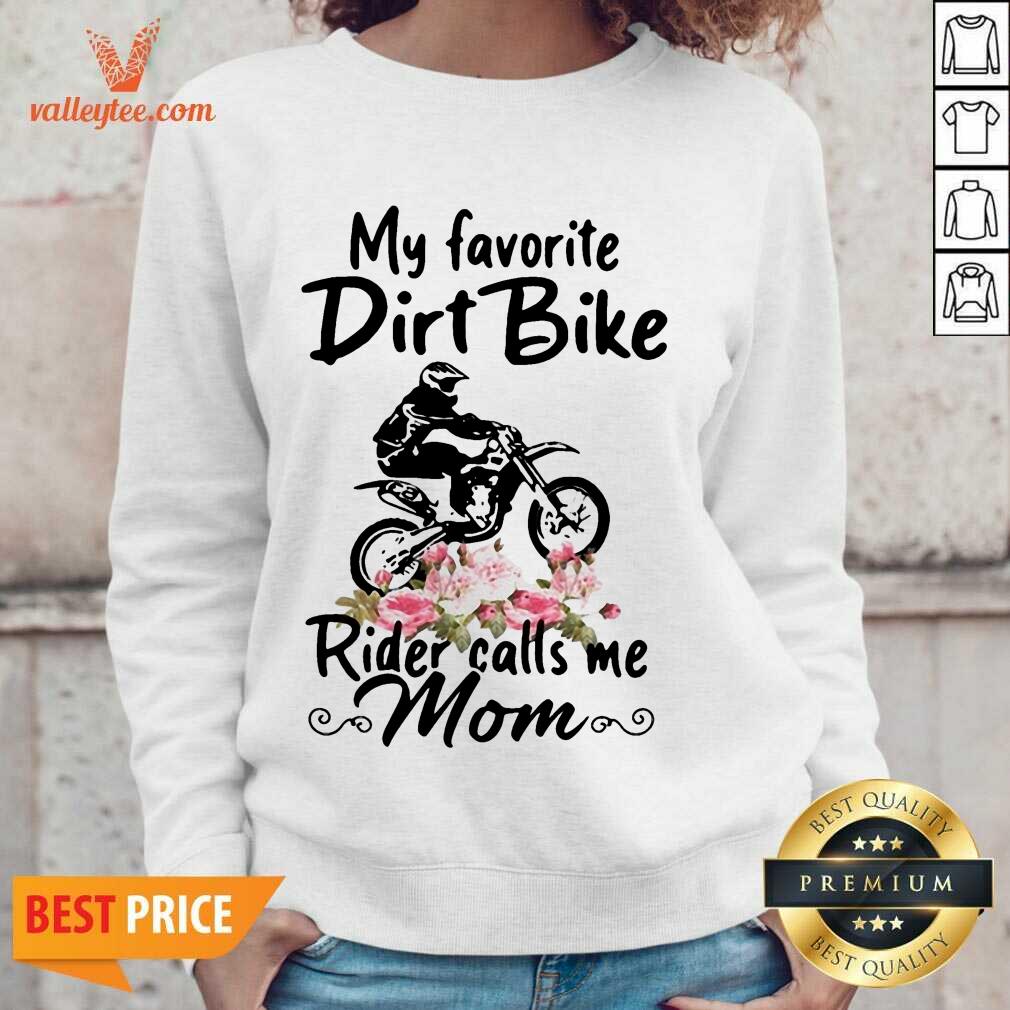 Pretty My Favorite Dirt Bike Rider Calls Me Mom Morocross Flowers Shirt - Image 4