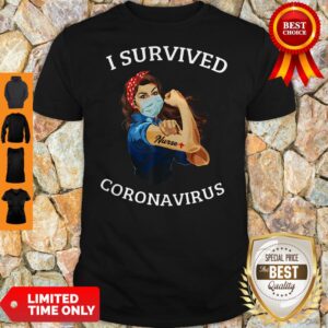Nice Strong Girl Nurse I Survived Coronavirus Shirt