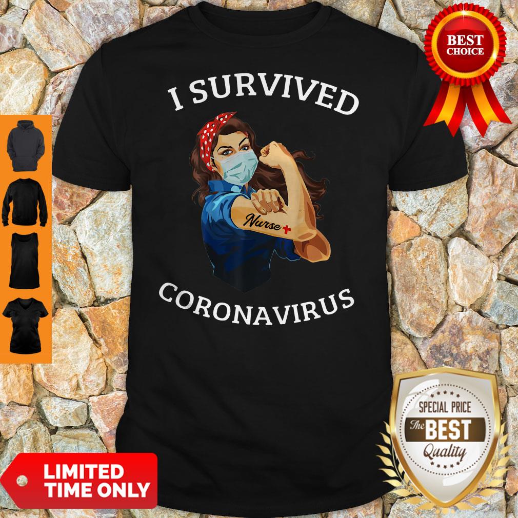 Nice Strong Girl Nurse I Survived Coronavirus Shirt
