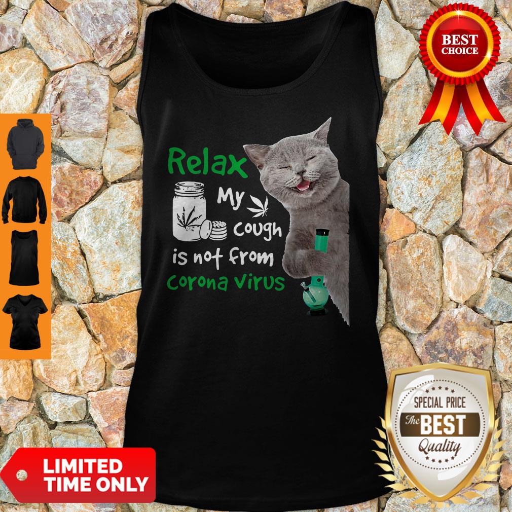 Relax Cat My Cough Is Not From Coronavirus Shirt - Image 5