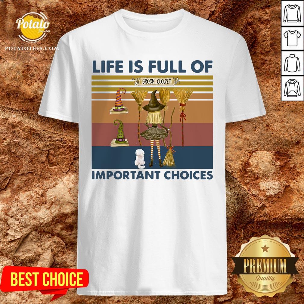 Funny Witch Life Is Full Of Important Choices Vintage Shirt