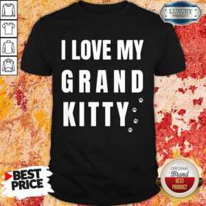 I Love My Grand Kitty Shirt