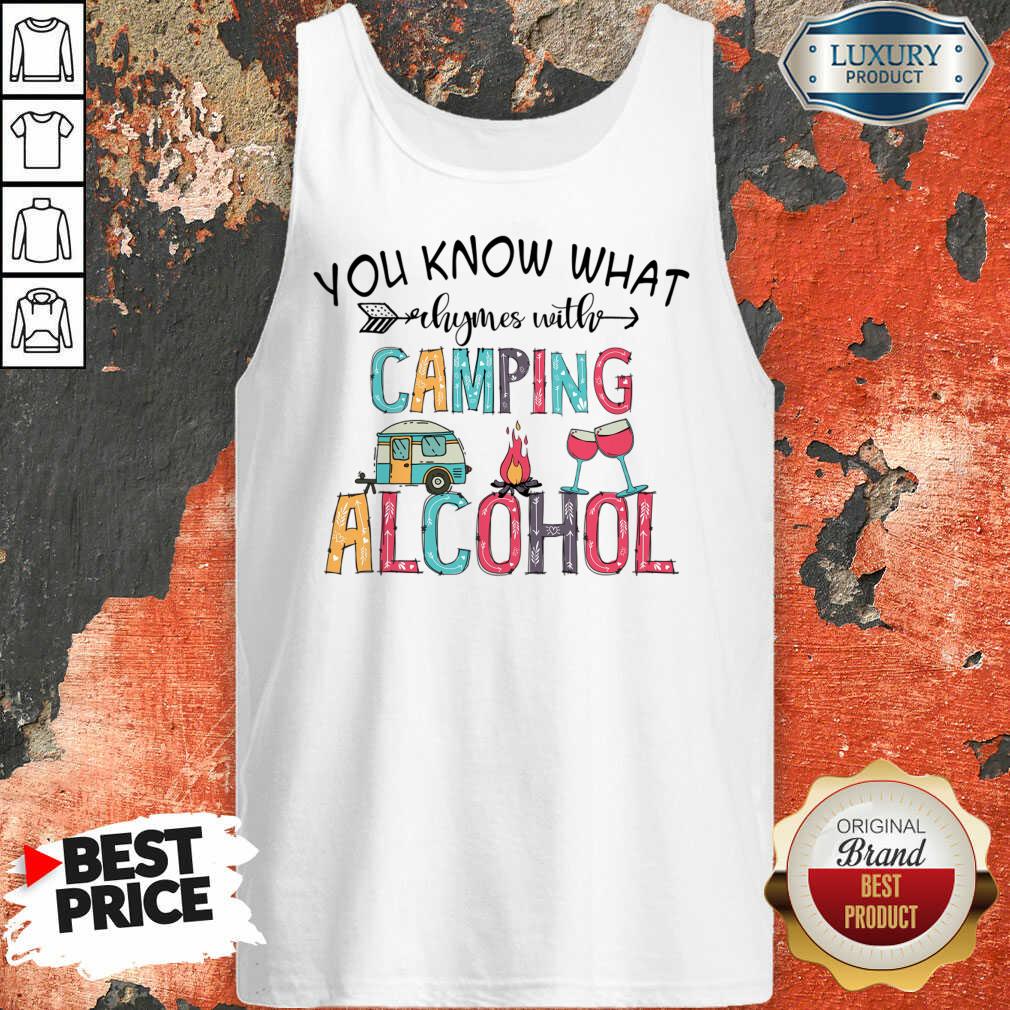 You Know What Rhymes With Camping Alcohol Camping Lover Shirt - Image 5