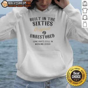 Alternative view of Awesome Built In The Sixties Original And Unrestored T-Shirt