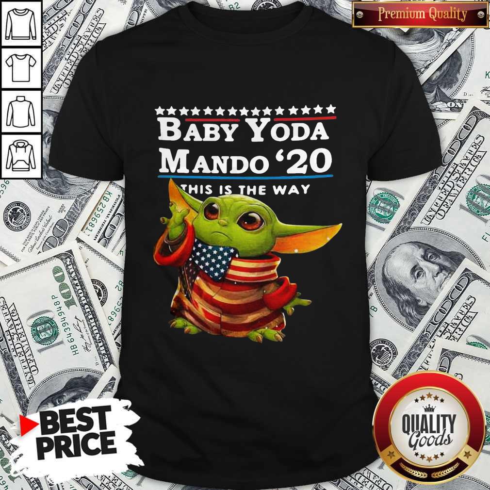 Love Baby Yoda Mando ’20 This Is The Way Shirt
